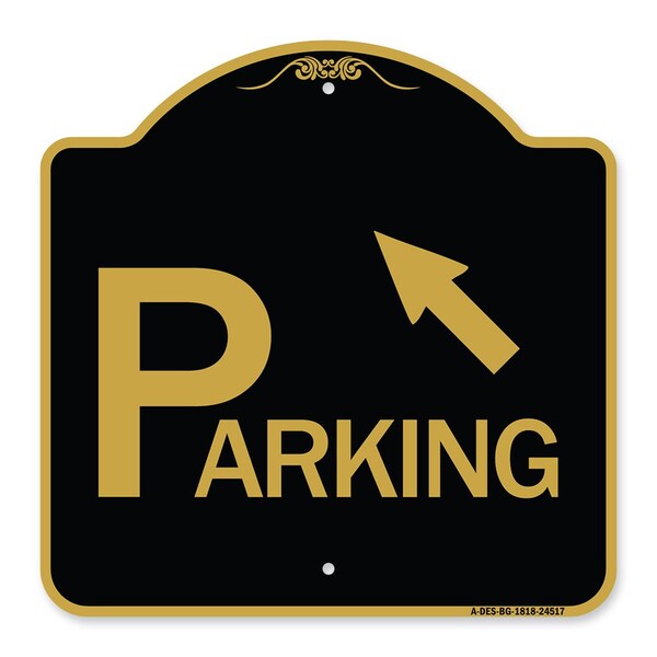 Parking W/ Arrow Pointing to Top Left, Black & Gold Aluminum Sign, 18" x 18", BG-1818-24517
